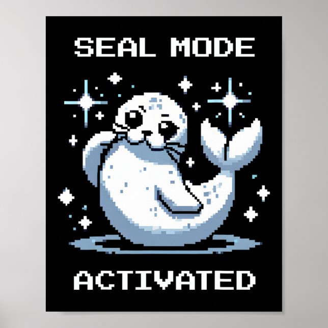 Seal Mode Activated Pixel Art Seal Retro Gamer Sty Poster (Front)