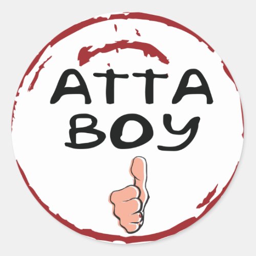 Seal Of Approval Atta Boy Stickers _ Atta Boy