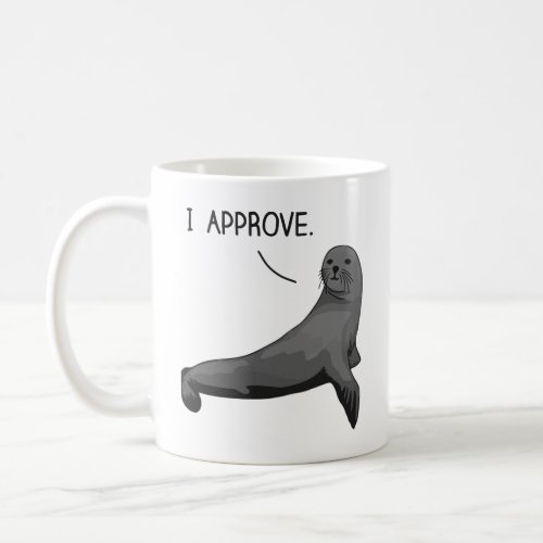 Seal of Approval  Coffee Mug