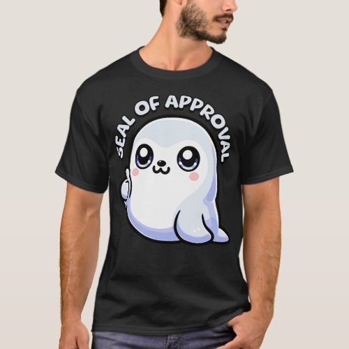Seal Of Approval Cute Kawaii Seal Pun T_Shirt