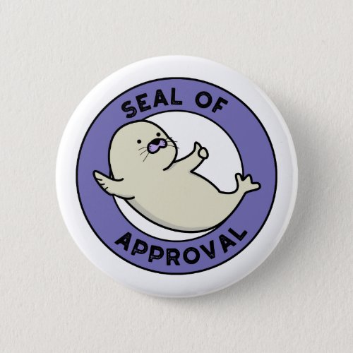 Seal Of Approval Funny Seal Pun  Button