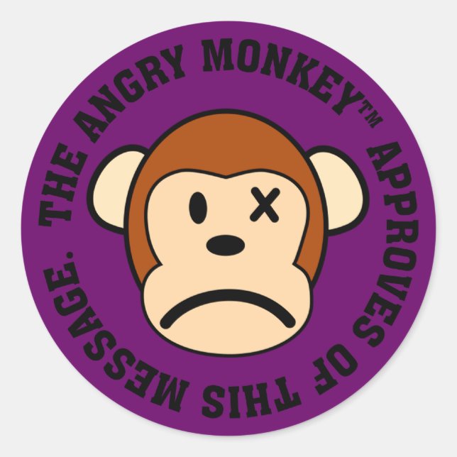 Seal of Approval: Message endorsed by Angry Monkey (Front)