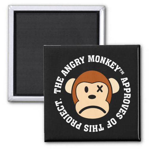 Seal of Approval Project endorsed by Angry Monkey Magnet