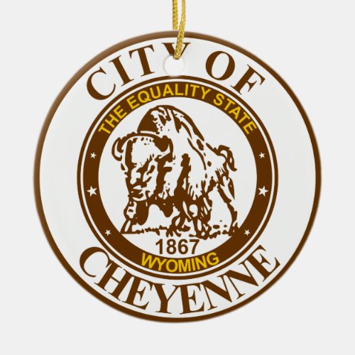 Seal of Cheyenne Wyoming Ceramic Ornament