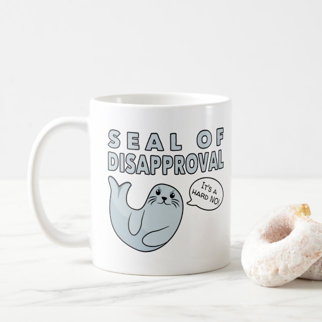 Seal of Disapproval Funny Cute Seal Coffee Mug (With Donut)