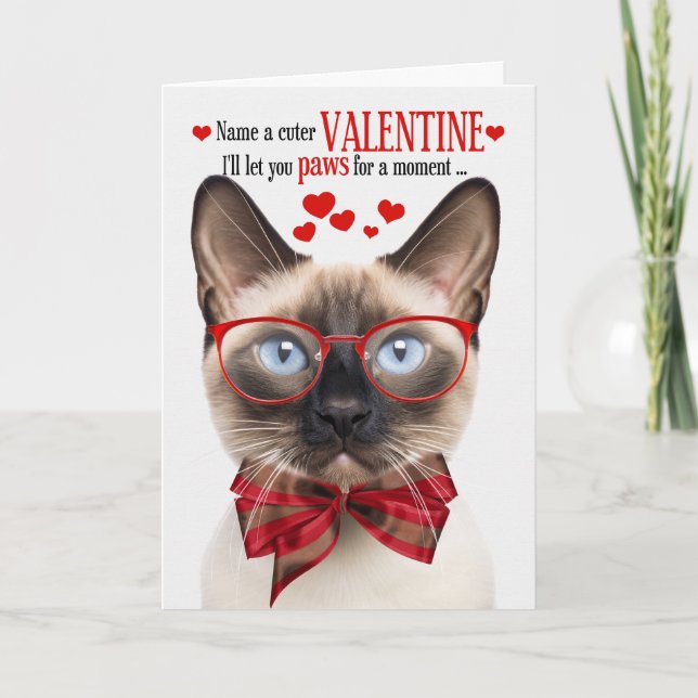 Seal Point Siamese Cat Valentine Feline Humor Holiday Card (Front)