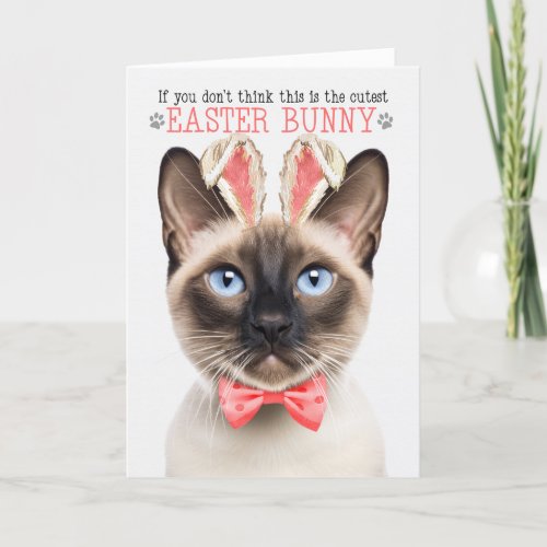 Seal Point Siamese Cutest Easter Bunny Kitty Puns Holiday Card