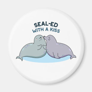 Sealed With A Kiss Funny Sea Lion Seal Pun  Magnet