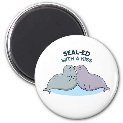 Sealed With A Kiss Funny Sea Lion Seal Pun  Magnet
