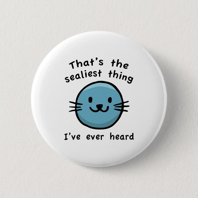 Sealiest Thing Button (Front)