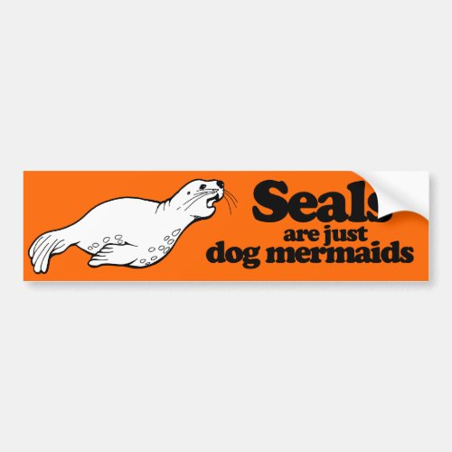 SEALS ARE JUST DOG MERMAIDS _png Bumper Sticker