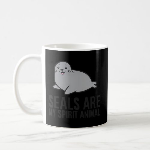 Seals Are My Spirit Animal Love Seals Coffee Mug