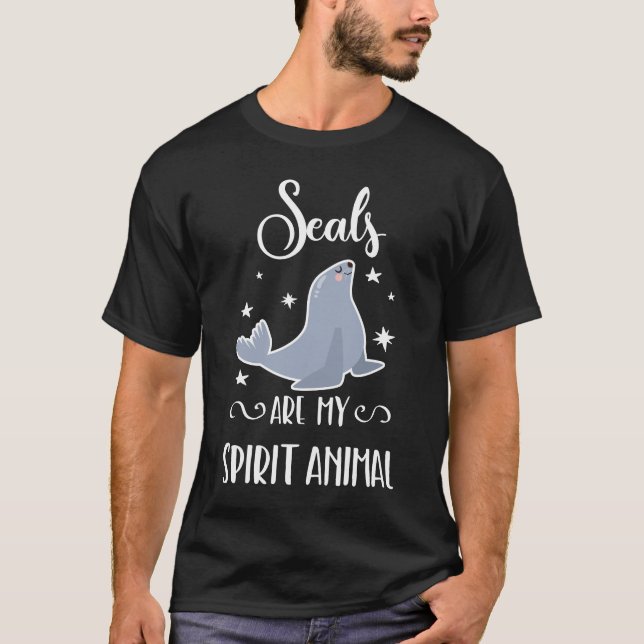 Seals Are My Spirit Animal T-Shirt (Front)