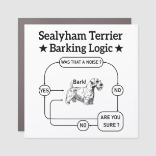 Sealyham Terrier Barking Logic Funny Dog Sarcastic Car Magnet
