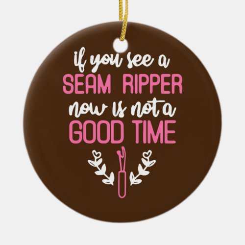 Seam Ripper Funny Quilting Quilting Lover  Ceramic Ornament