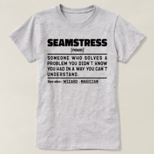 Seamstress Noun Definition Sewing Humor Quote T-Shirt