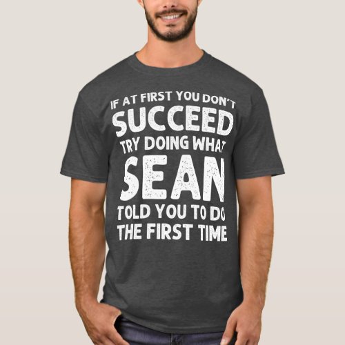 SEAN Gift Name Personalized Birthday Funny Joke T_Shirt
