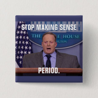 Sean Spicer, Trump's White House Press Secretary Button