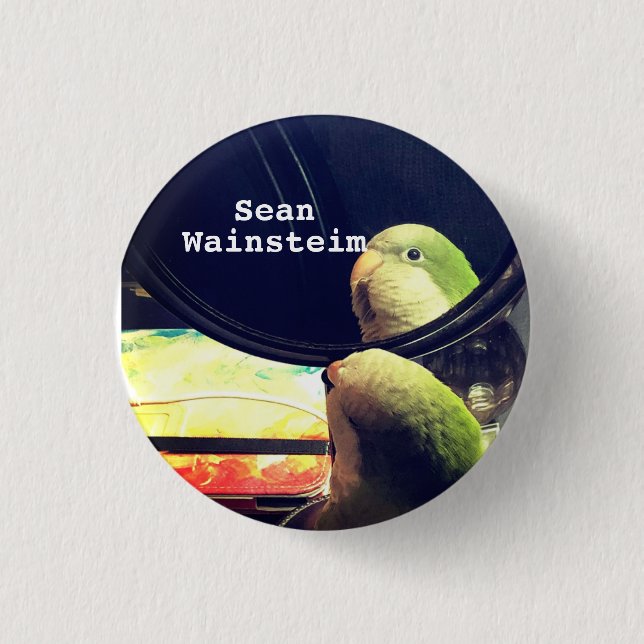 Sean Wainsteim Meets Georgie the Parrot Button (Front)