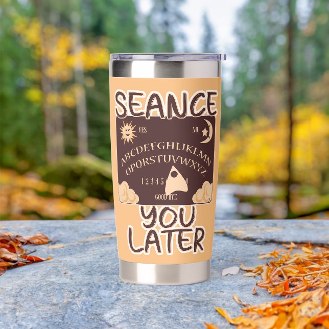  Seance You Later Spirit Board Halloween Art Insulated Tumbler (Outdoor)