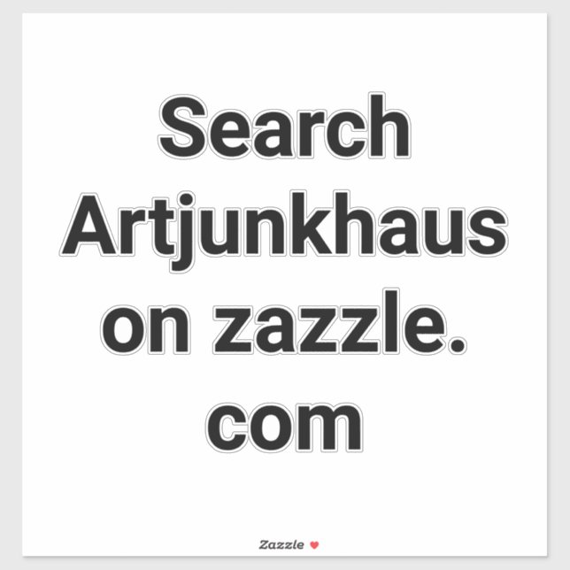Search Artjunkhaus on Zazzle Hankamer Artjunkhaus Sticker (Sheet)