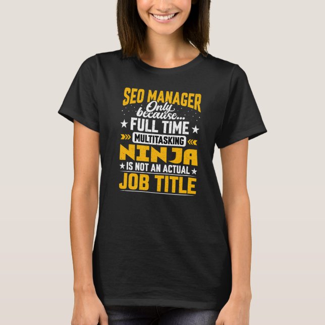 Search Engine Optimization Directors Seo Manager J T-Shirt (Front)