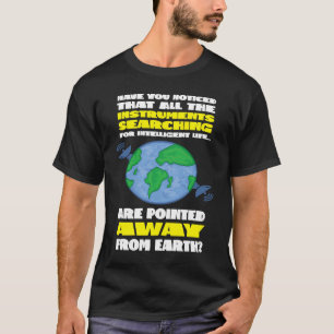 Search for Intelligent Life Science Astronomy Stu T-Shirt