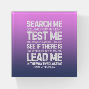 Search Me God And Know My Heart, Psalm 139:23-24 Paperweight
