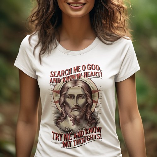 Search Me O God T_Shirt