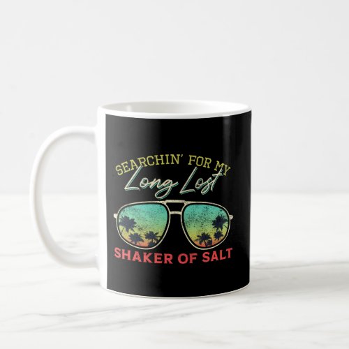 Searching For My Long Lost Shaker Of Salt Shaker Coffee Mug