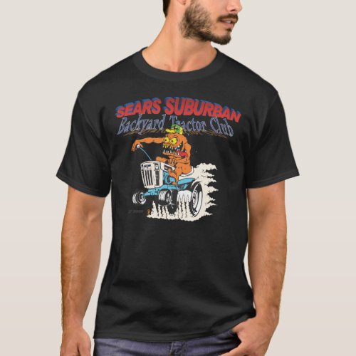 Sears Suburban Backyard Tractor Club in black T_Shirt