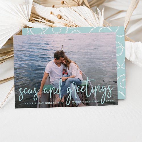 Seas and Greetings  Nautical Holiday Photo Card