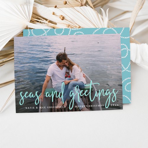 Seas and Greetings  Nautical Holiday Photo Card