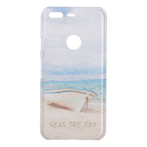 Seas The Day Beached Fishing Boat Uncommon Google Pixel Case