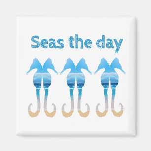 Seas the Day Fun Beach Quote Seahorses Magnet
