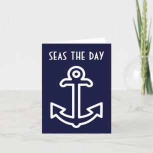 Seas the Day Funny Encouragement Card