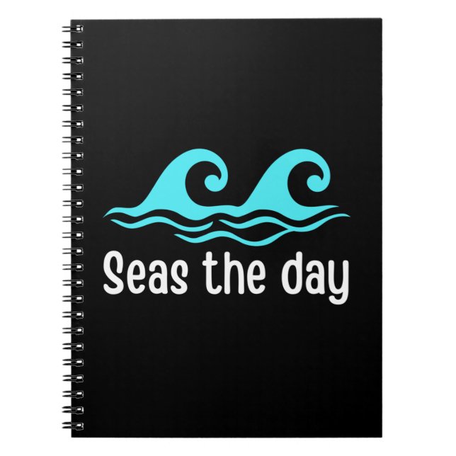 Seas The Day  Funny Ocean Notebook (Front)