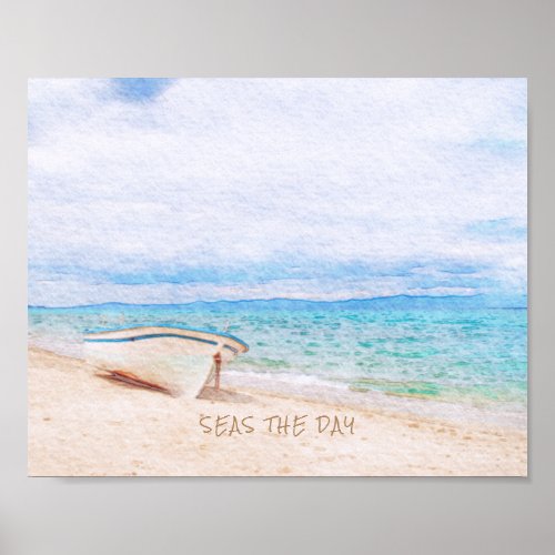 Seas The Day Quote Fishing Boat Poster