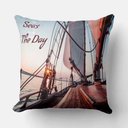 Seas The Day Sailing Boating Ocean Throw Pillow