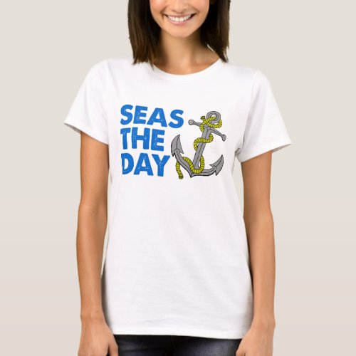 Seas The Day T_Shirt