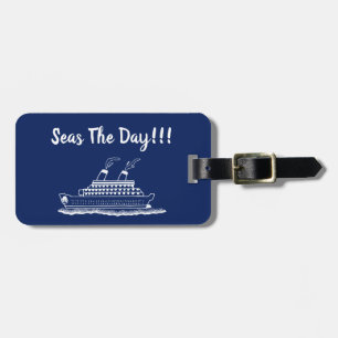 Seas The Day Vacation Cruise Ship Luggage Tag