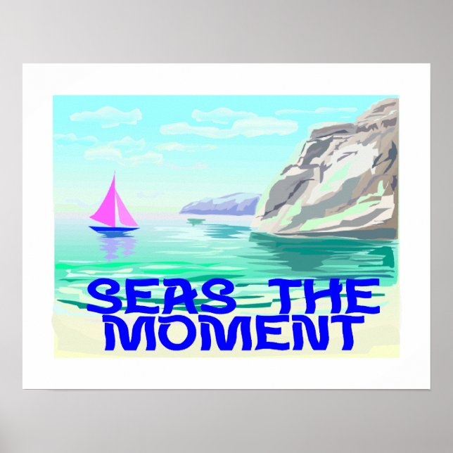 Seas The Moment Poster (Front)