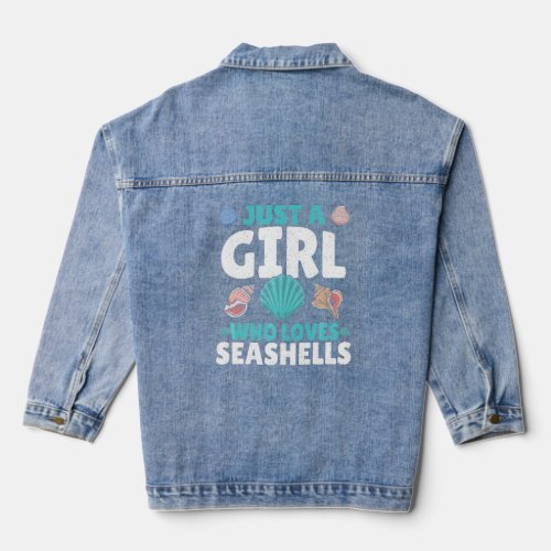Seashell Just A Girl Who Loves Seashells  Sea Shel Denim Jacket
