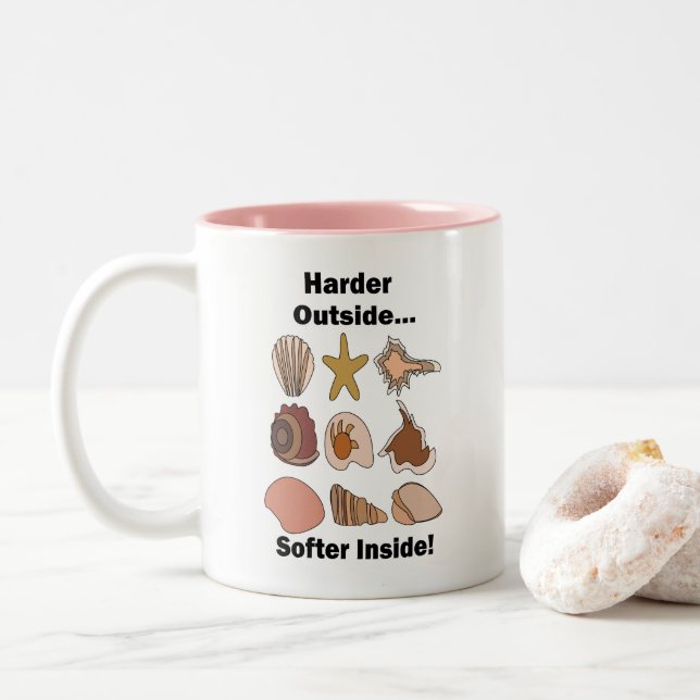 Seashells Hard Outside Soft Inside Attitude Quote Two-Tone Coffee Mug (With Donut)