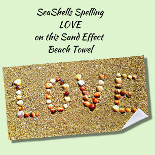 Seashells spell LOVE on Sand Effect       Beach Towel