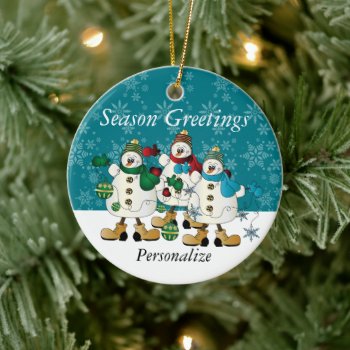 Season Greetings Snowmen Buddies | Christmas Ceramic Ornament by DesignsbyDonnaSiggy at Zazzle