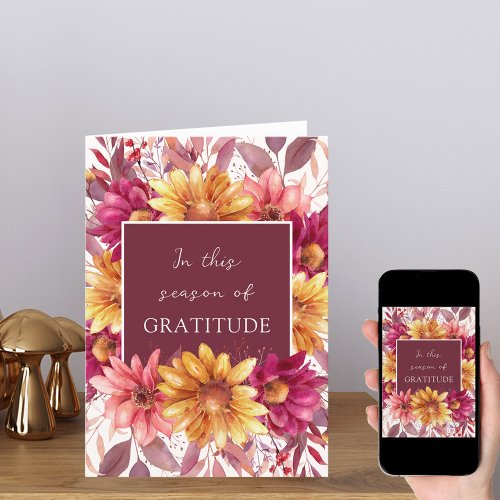 Season of Gratitude Fall Floral Thanksgiving Holiday Card