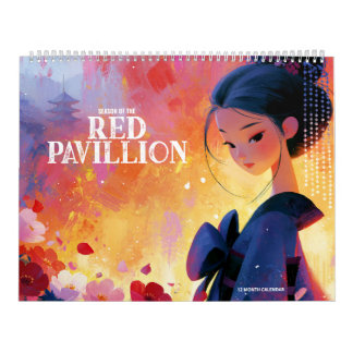 Season of the Red Pavilion Calendar