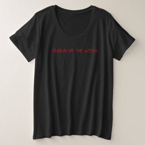 Season of the Witch Red on Black Ladies Plus Size  Plus Size T_Shirt