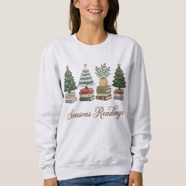 Season’s Readings Christmas Book Lover Sweatshirt (Front)
